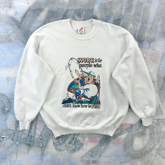 Vintage 90s USA Work Is For People Who Dont Know How To Fish Crewneck Sweatshirt XL